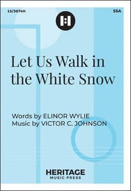 Let Us Walk in the White Snow SSA choral sheet music cover Thumbnail